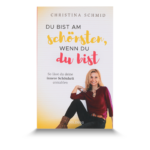 Du bist am schönsten, wenn du du bist (Buch)